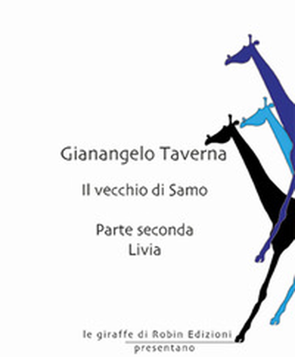 Livia. Il vecchio di Samo - Vol. 2 - Librerie.coop Livia. Il vecchio di Samo - Vol. 2 - Librerie.coop