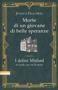 Morte di un giovane di belle speranze. I delitti Mitford - Librerie.coop