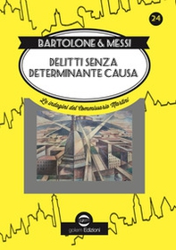 Delitti senza determinante causa - Librerie.coop