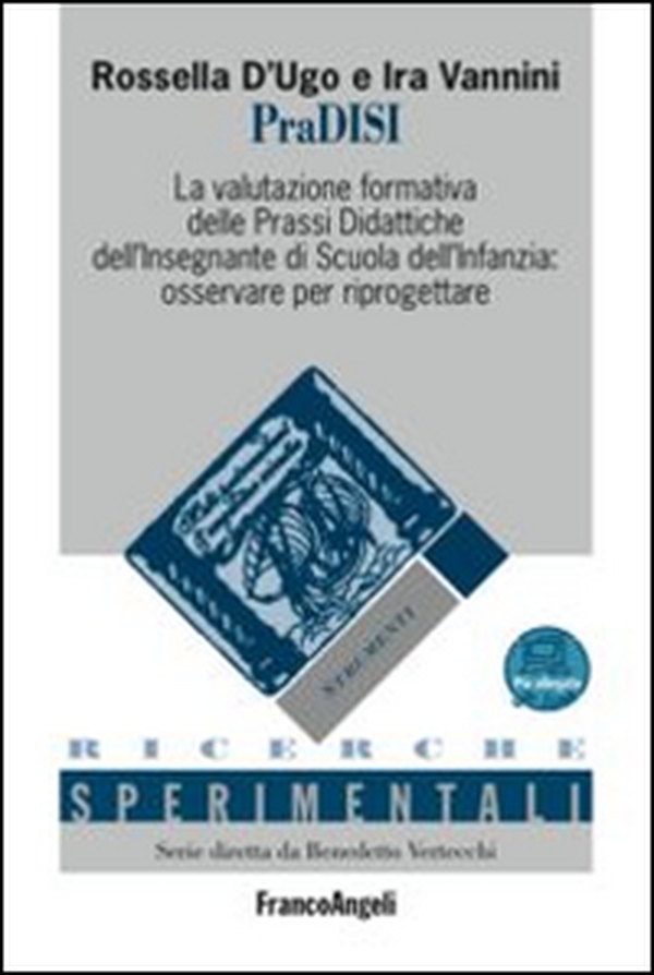 PraDISI. La valutazione formativa delle prassi didattiche dell'insegnante di scuola dell'infanzia: osservare per riprogettare - Librerie.coop PraDISI. La valutazione formativa delle prassi didattiche dell'insegnante di scuola dell'infanzia: osservare per riprogettare - Librerie.coop
