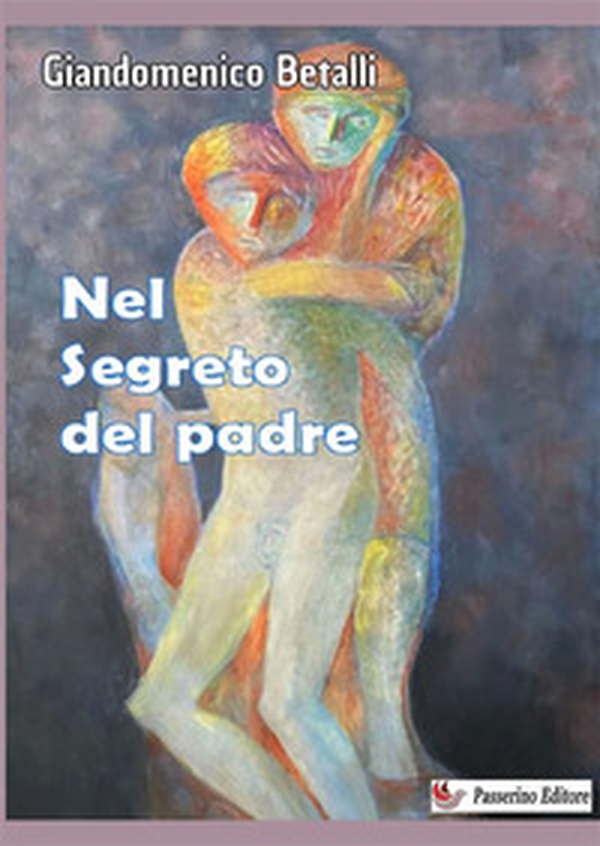 Nel segreto del padre - Librerie.coop Nel segreto del padre - Librerie.coop