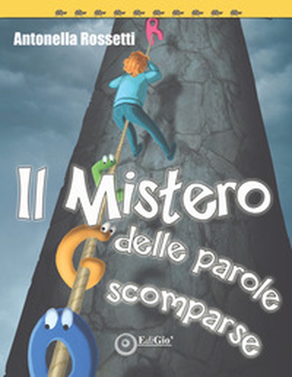Il mistero delle parole scomparse - Librerie.coop Il mistero delle parole scomparse - Librerie.coop