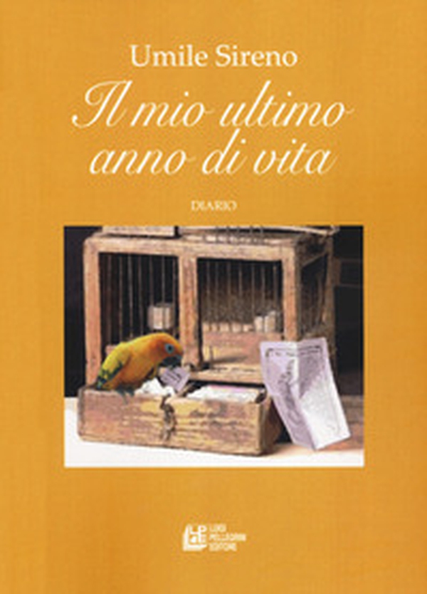 Il mio ultimo anno di vita - Librerie.coop Il mio ultimo anno di vita - Librerie.coop