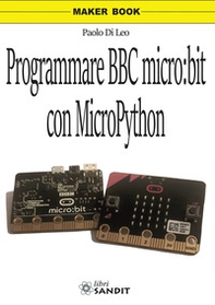 Programmare BBC micro:bit con MicroPython - Librerie.coop