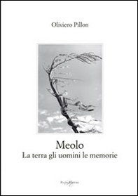 Meolo. La terra gli uomini le memorie - Librerie.coop