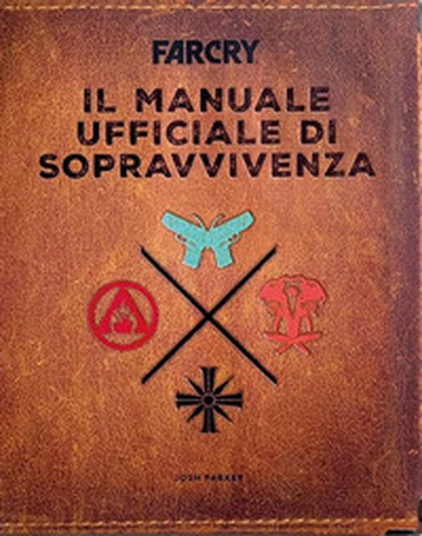 Far Cry. Il manuale ufficiale di sopravvivenza - Librerie.coop Far Cry. Il manuale ufficiale di sopravvivenza - Librerie.coop