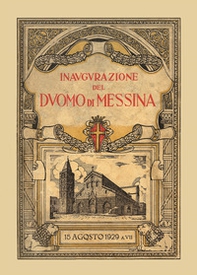 Inaugurazione duomo di Messina. 15 agosto 1929 - Librerie.coop