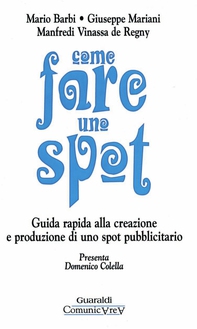 Come fare uno spot - Librerie.coop Come fare uno spot - Librerie.coop