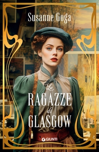 Le ragazze di Glasgow - Librerie.coop Le ragazze di Glasgow - Librerie.coop