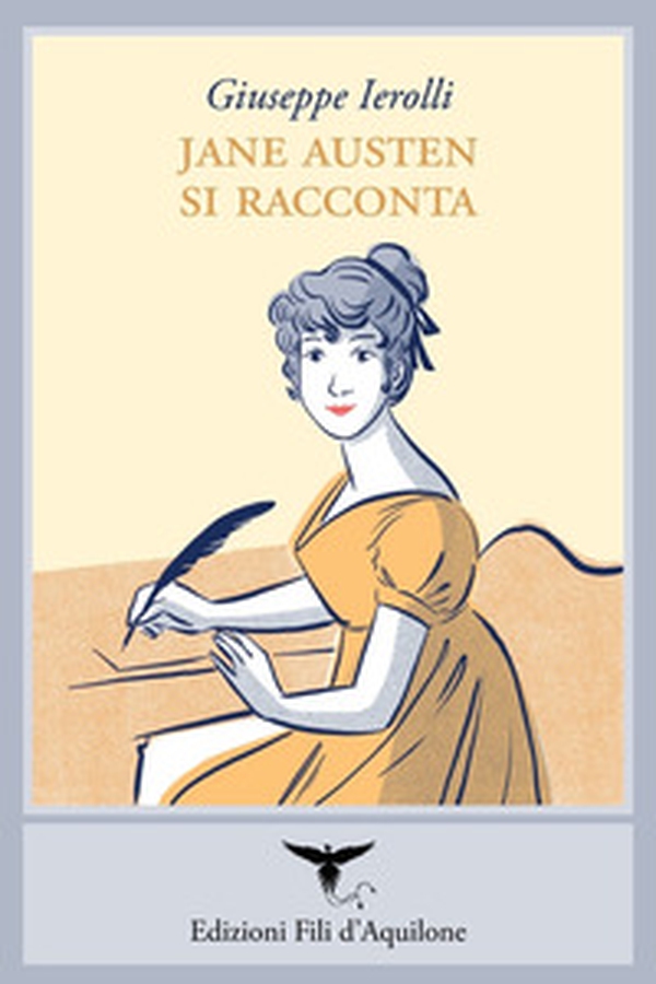 Jane Austen si racconta - Librerie.coop Jane Austen si racconta - Librerie.coop