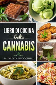 Libro di cucina della cannabis - Librerie.coop Libro di cucina della cannabis - Librerie.coop