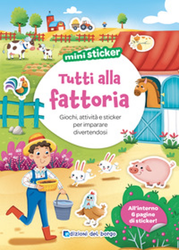 Tutti alla fattoria. Mini sticker - Librerie.coop Tutti alla fattoria. Mini sticker - Librerie.coop