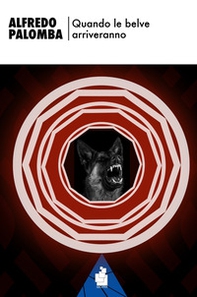 Quando le belve arriveranno - Librerie.coop