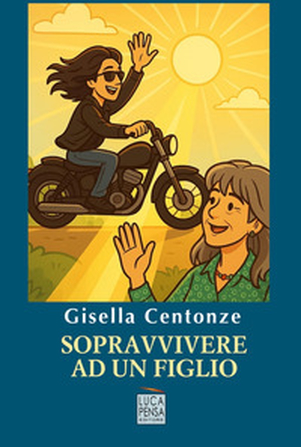 Sopravvivere ad un figlio - Librerie.coop Sopravvivere ad un figlio - Librerie.coop