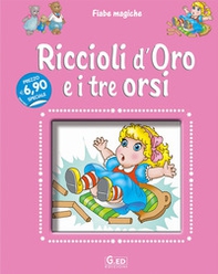 Riccioli d'oro e i tre orsi - Librerie.coop Riccioli d'oro e i tre orsi - Librerie.coop