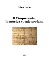 Il Cinquecento: la musica vocale profana - Librerie.coop Il Cinquecento: la musica vocale profana - Librerie.coop