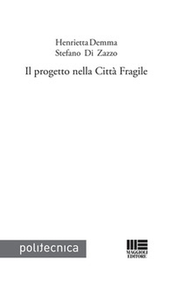 Il progetto nella città fragile - Librerie.coop Il progetto nella città fragile - Librerie.coop