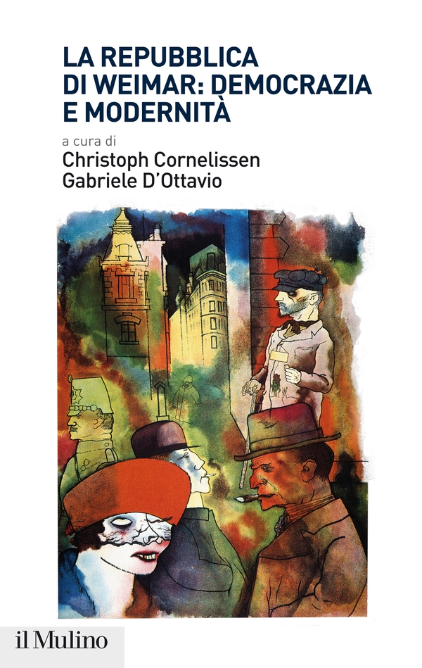 La Repubblica di Weimar: democrazia e modernità - Librerie.coop La Repubblica di Weimar: democrazia e modernità - Librerie.coop