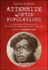 Atterrite queste popolazioni. La repressione del brigantaggio nel carteggio privato Sacchi-Milon 1868-1870 - Librerie.coop