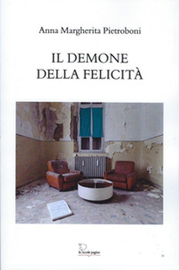 Il demone della felicità - Librerie.coop Il demone della felicità - Librerie.coop