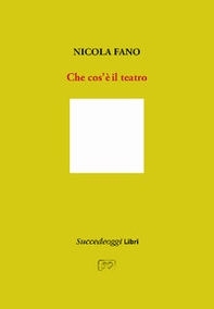 Che cos'è il teatro - Librerie.coop
