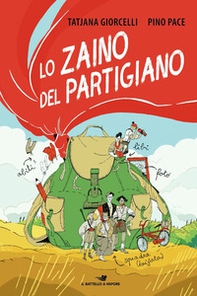 Lo zaino del partigiano - Librerie.coop Lo zaino del partigiano - Librerie.coop