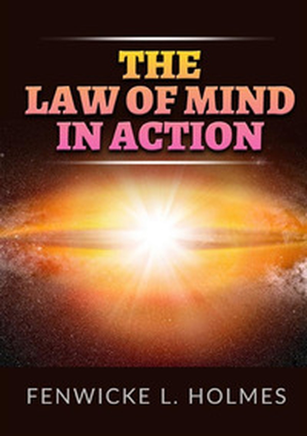 The law of mind in action - Librerie.coop The law of mind in action - Librerie.coop