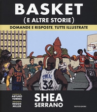 Basket (e altre storie). Domande e risposte, tutte illustrate - Librerie.coop