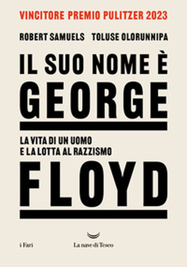 Il suo nome è George Floyd. La vita di un uomo in lotta per la giustizia - Librerie.coop Il suo nome è George Floyd. La vita di un uomo in lotta per la giustizia - Librerie.coop