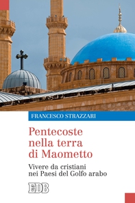 Pentecoste nella terra di Maometto - Librerie.coop Pentecoste nella terra di Maometto - Librerie.coop