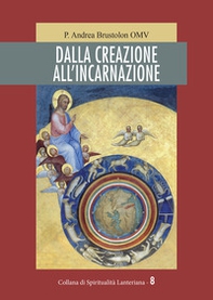Dalla creazione all'incarnazione - Librerie.coop