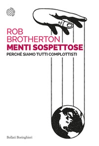 Menti sospettose. Perché siamo tutti complottisti - Librerie.coop Menti sospettose. Perché siamo tutti complottisti - Librerie.coop