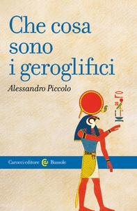 Che cosa sono i geroglifici - Librerie.coop