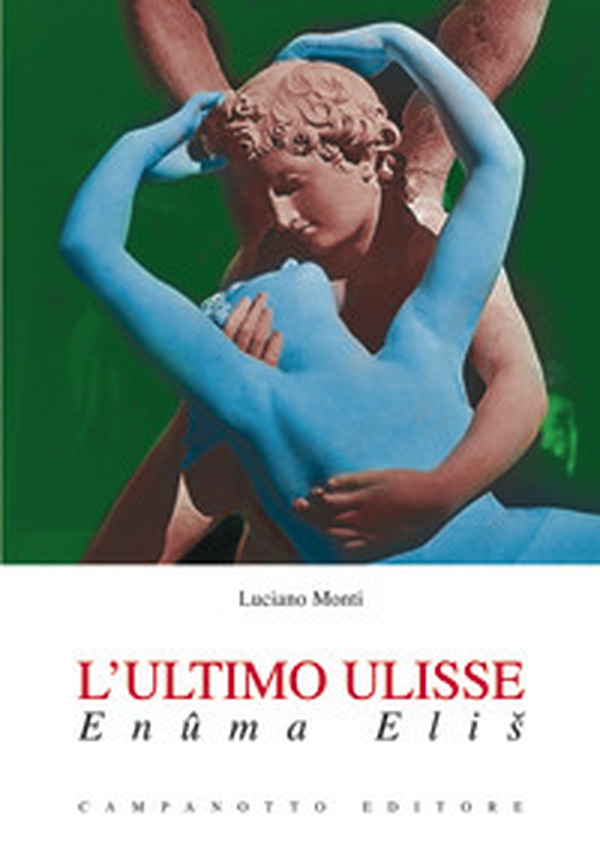 L'ultimo Ulisse. Enûma Elis - Librerie.coop L'ultimo Ulisse. Enûma Elis - Librerie.coop
