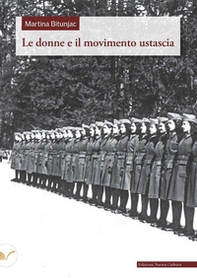 Le donne e il movimento ustascia - Librerie.coop