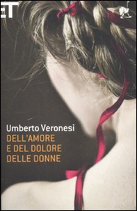 Dell'amore e del dolore delle donne - Librerie.coop