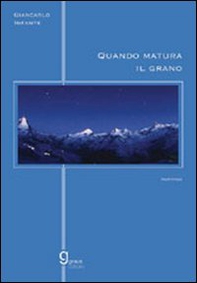 Quando matura il grano - Librerie.coop