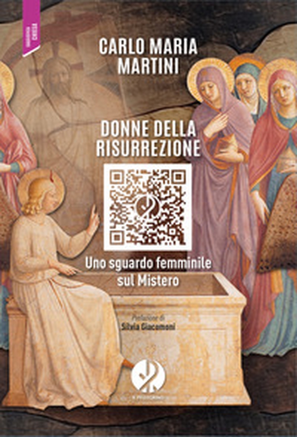 Donne della risurrezione. Uno sguardo femminile sul mistero - Librerie.coop Donne della risurrezione. Uno sguardo femminile sul mistero - Librerie.coop