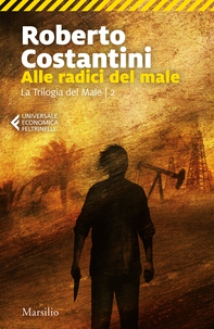 Alle radici del male - Librerie.coop Alle radici del male - Librerie.coop