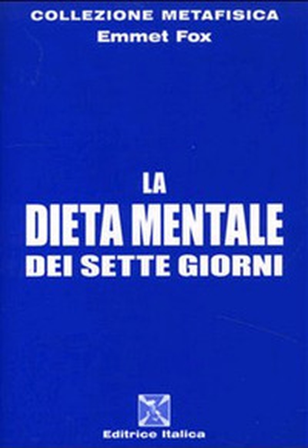 La dieta mentale dei sette giorni - Librerie.coop La dieta mentale dei sette giorni - Librerie.coop