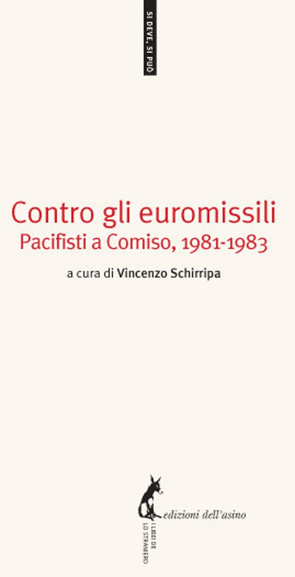 Contro gli euromissili Pacifisti a Comiso, 1981-1983 - Librerie.coop Contro gli euromissili Pacifisti a Comiso, 1981-1983 - Librerie.coop