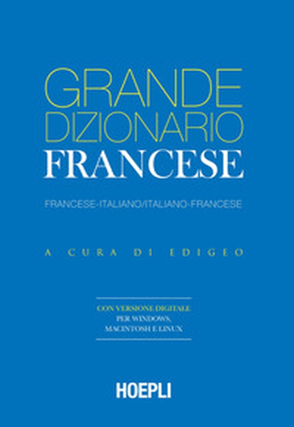 Grande dizionario francese. Francese-Italiano / Italiano-Francese - Librerie.coop