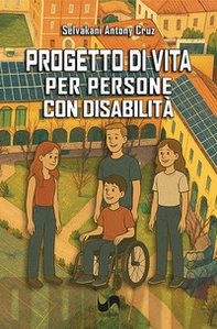 Progetto di vita. Per persone con disabilità - Librerie.coop