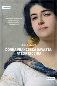 Donna Francesca Savasta, intesa Ciccina - Librerie.coop