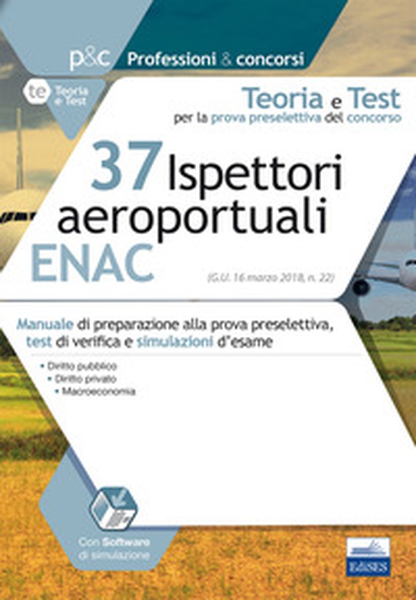 Concorso 37 ispettori aereoportuali ENAC. Teoria e test - Librerie.coop Concorso 37 ispettori aereoportuali ENAC. Teoria e test - Librerie.coop