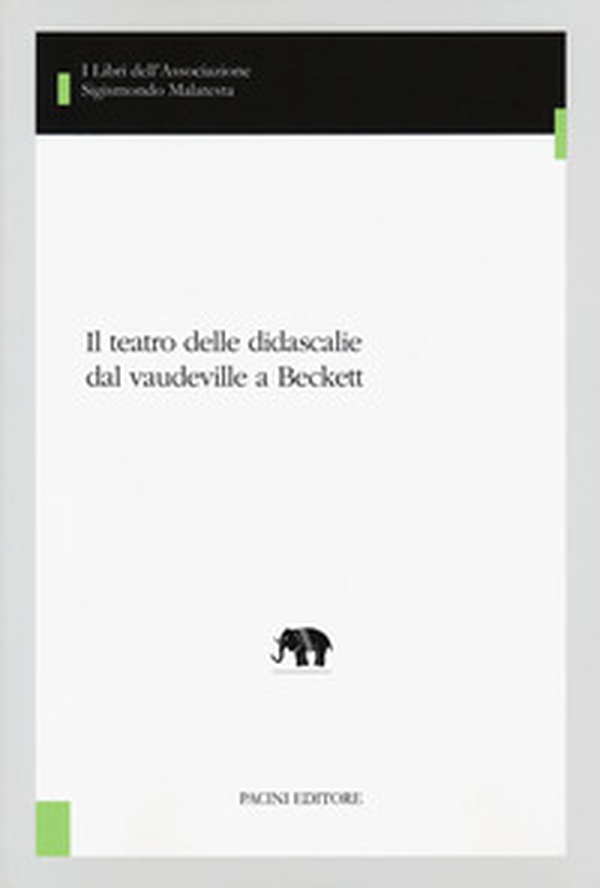 Il teatro delle didascalie dal vaudeville a Beckett - Librerie.coop Il teatro delle didascalie dal vaudeville a Beckett - Librerie.coop