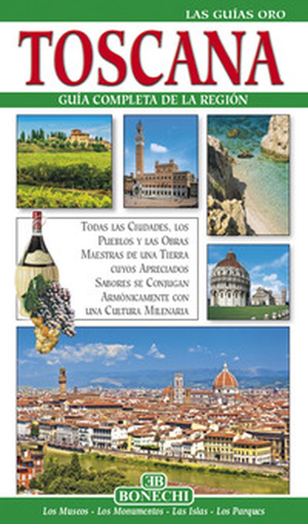 Toscana, guida oro. Ediz. spagnola - Librerie.coop Toscana, guida oro. Ediz. spagnola - Librerie.coop