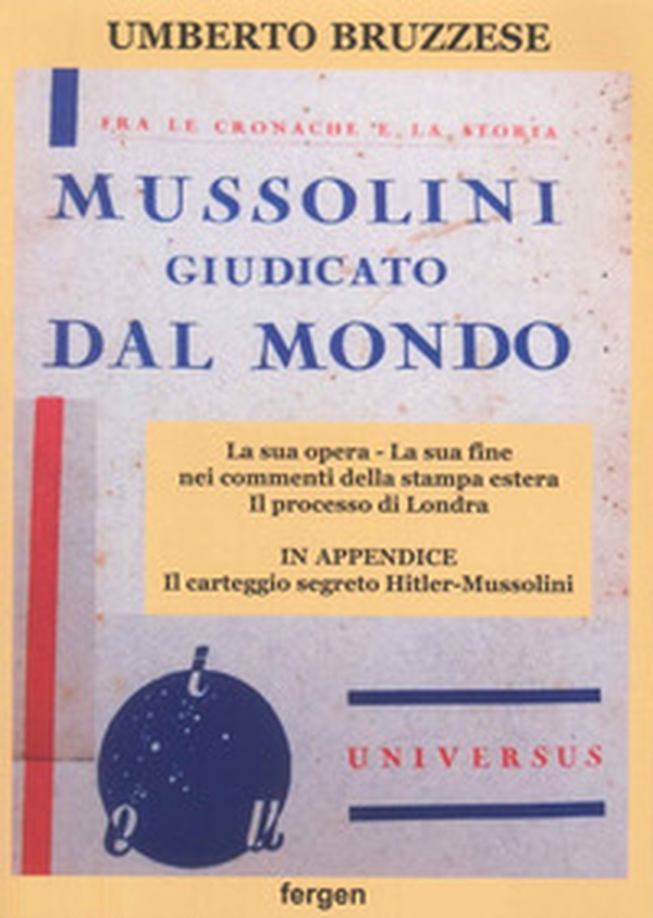 Mussolini giudicato dal mondo - Librerie.coop Mussolini giudicato dal mondo - Librerie.coop