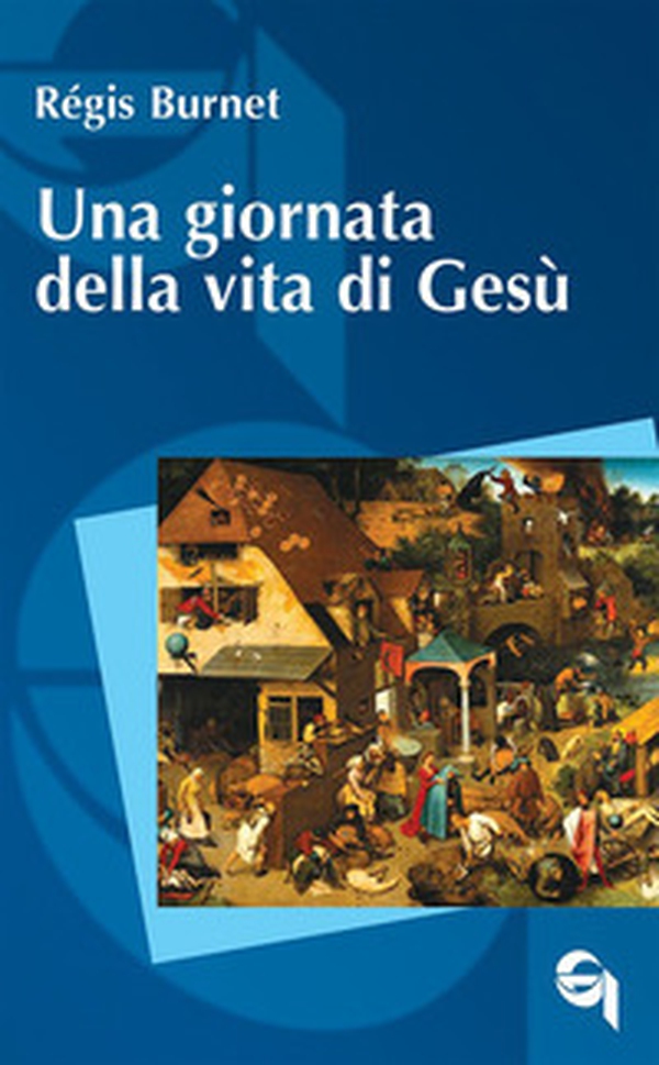 Una giornata della vita di Gesù - Librerie.coop Una giornata della vita di Gesù - Librerie.coop