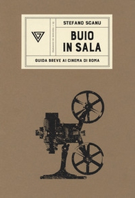 Buio in sala. Guida breve ai cinema di Roma - Librerie.coop Buio in sala. Guida breve ai cinema di Roma - Librerie.coop